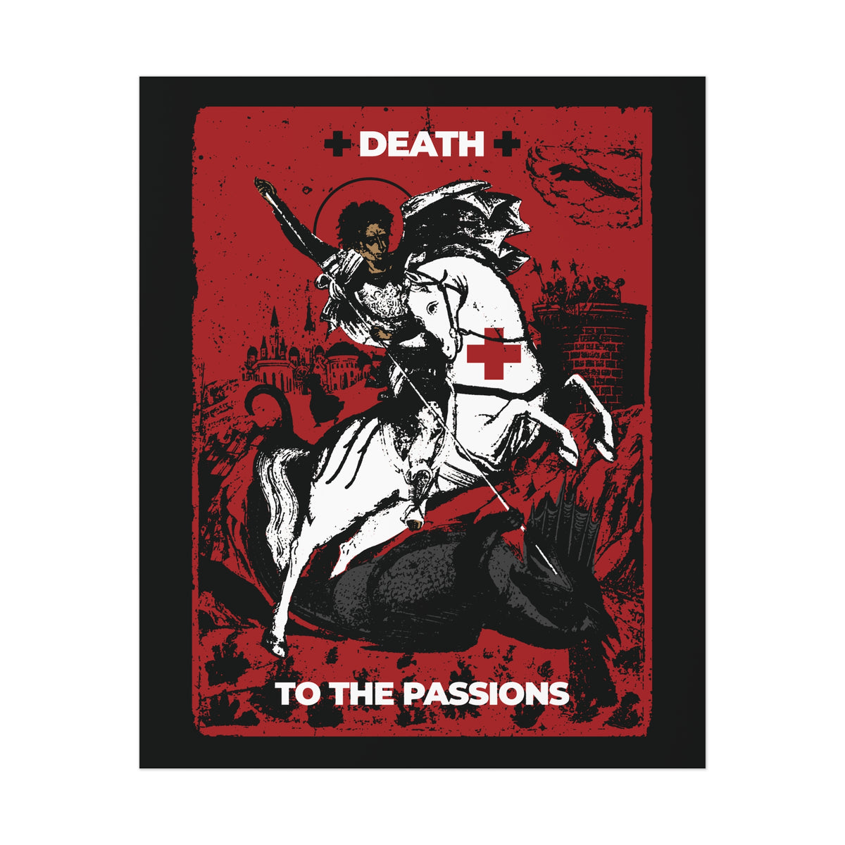 A dramatic Orthodox Christian art poster titled “St George Slaying the Dragon | Death to the Passions” depicts a knight on horseback defeating a beast, with the text “DEATH TO THE PASSIONS” bold against a striking red and black background—symbolizing the ascetic struggle in Unseen Warfare to conquer passions and overcome sinful desires.