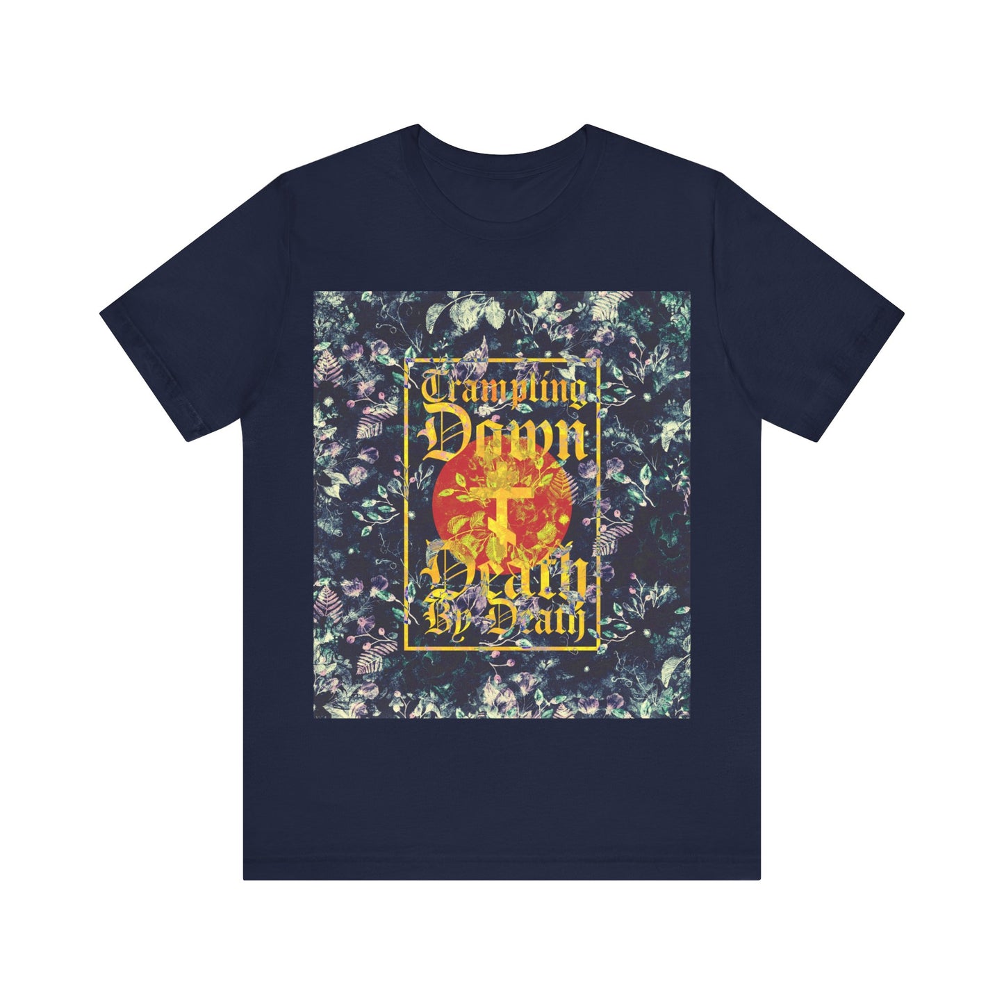 Trampling Down Death By Death | Paschal Floral Design with Gothic Script and Three-Bar Cross | Orthodox Christian T-Shirt
