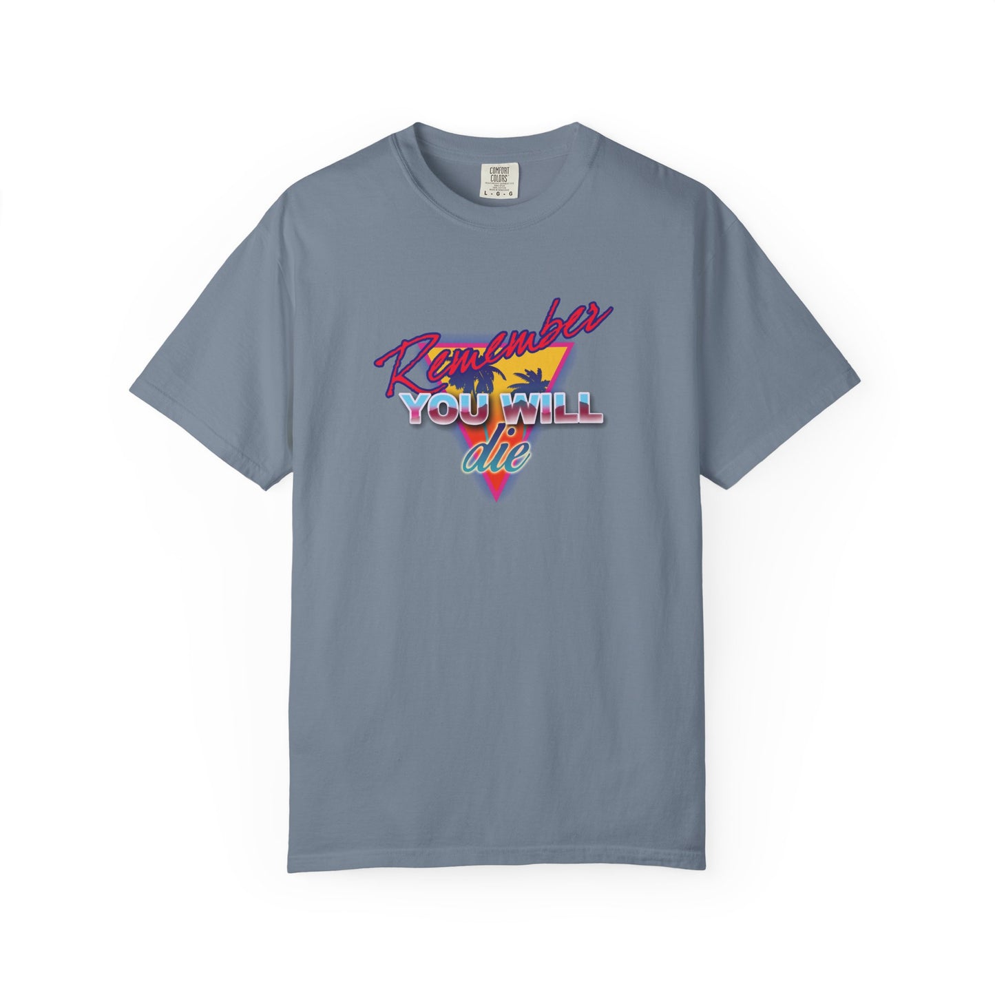 Blue Jean heavyweight cotton unisex tee featuring “Remember You Will Die” in bold 80s retro synthwave style with a palm tree—a vivid nod to Memento Mori and The Ladder of Divine Ascent.