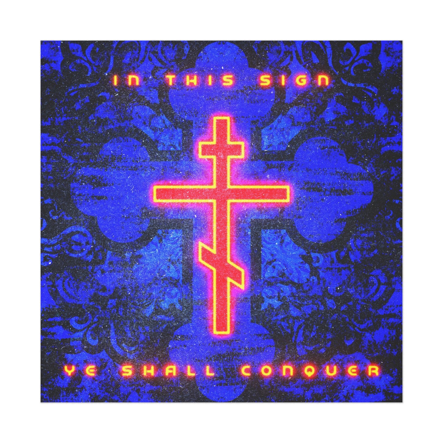 In This Sign Ye Shall Conquer No. 6 | Orthodox Christian Art Poster