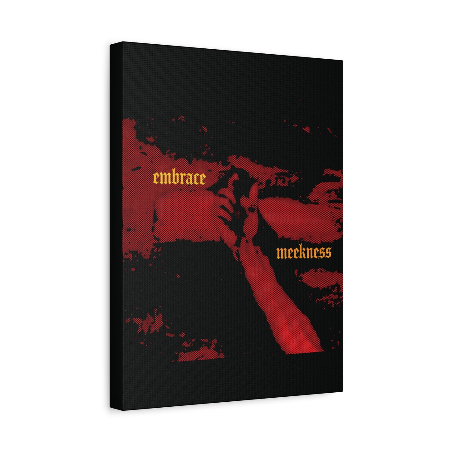 Embrace Meekness | Haunting Crucified Hand of Christ | Kenosis | Meek Shall Inherit Earth | Haltone Art | Gothic Font | Christian Canvas Art