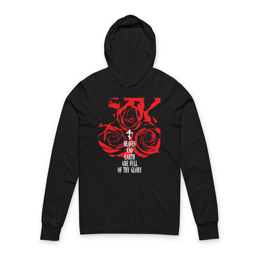 Heaven and Earth Are Full of Thy Glory | Orthodox Liturgical Hymn | Red Roses | Western Typography | Orthodox Long Sleeve Hooded Shirt