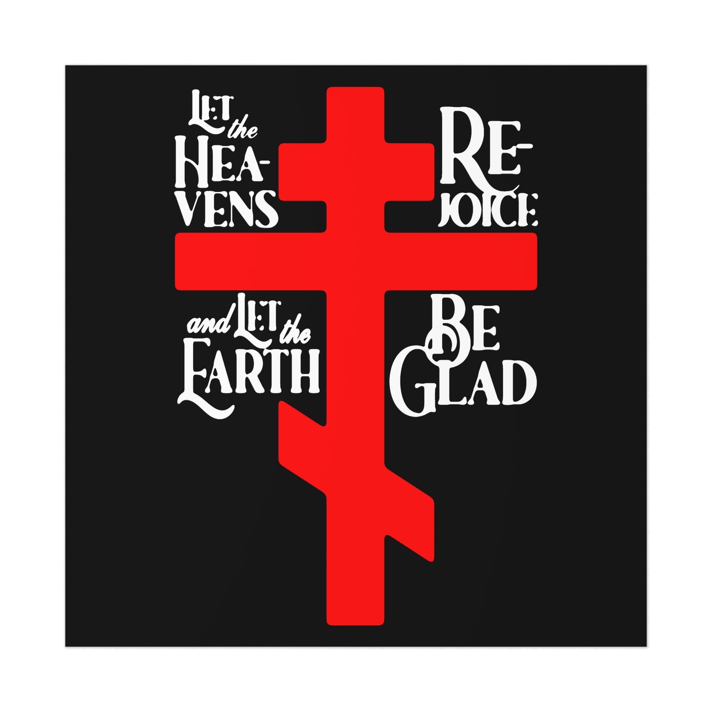 Let the Heavens Rejoice | Psalm 96 (95 Septuagint) | Orthodox Christian Liturgical Hymn | Russian Cross | Orthodox Christian Art Poster