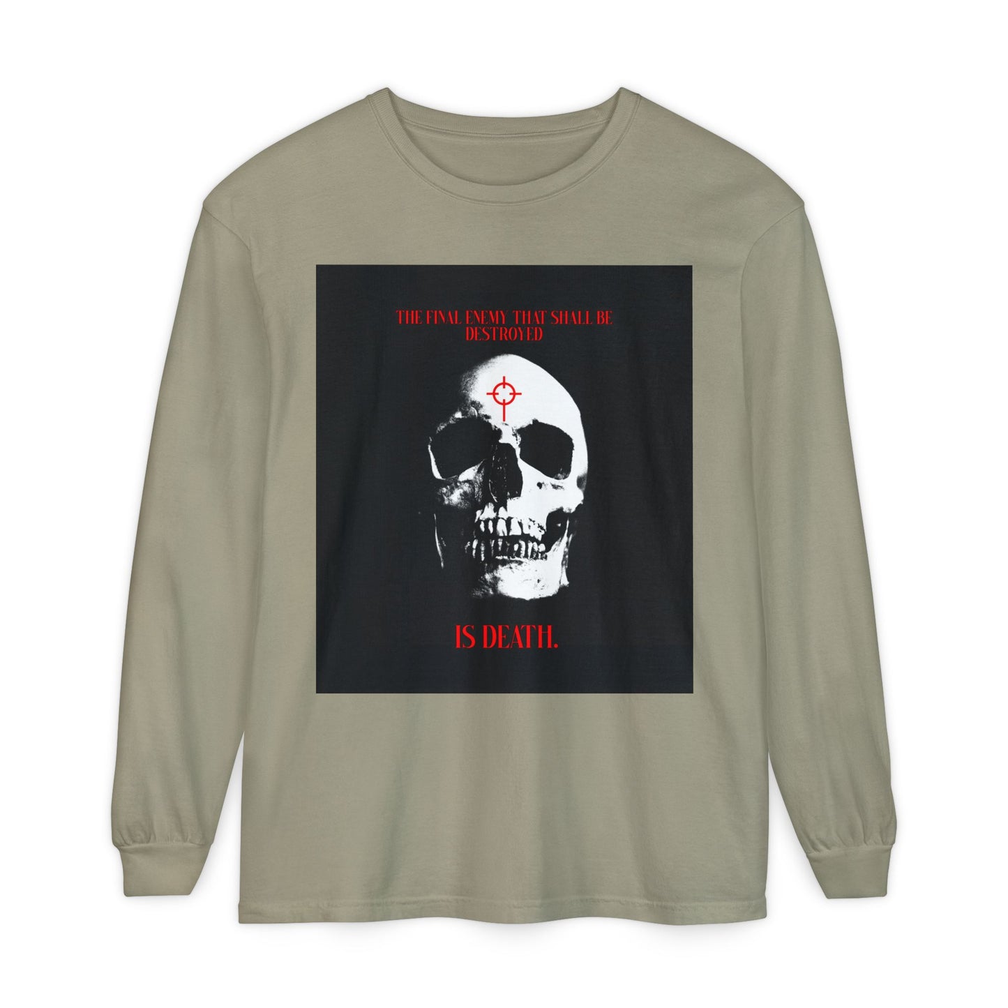 The Final Enemy That Shall Be Destroyed (1 Cor 15:26) | Skull in Crosshairs | Gothic Style Orthodox Christian Long Sleeve Shirt