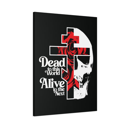 Dead to this World Alive to the Next | Goth Aesthetic Flower Cross & Skull | 70s Typography | Bestselling | Orthodox Christian Canvas Art