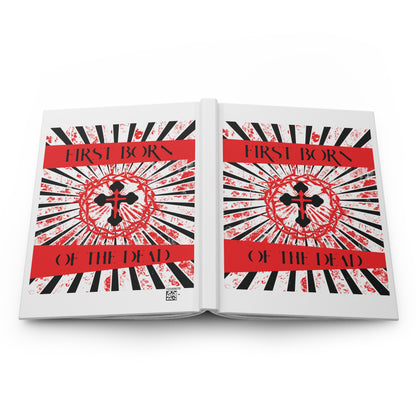 First Born of the Dead | Orthodox Cross and Crown of Thorns | Red White and Black Textured Design with Rays | Orthodox Christian Hardcover Journal