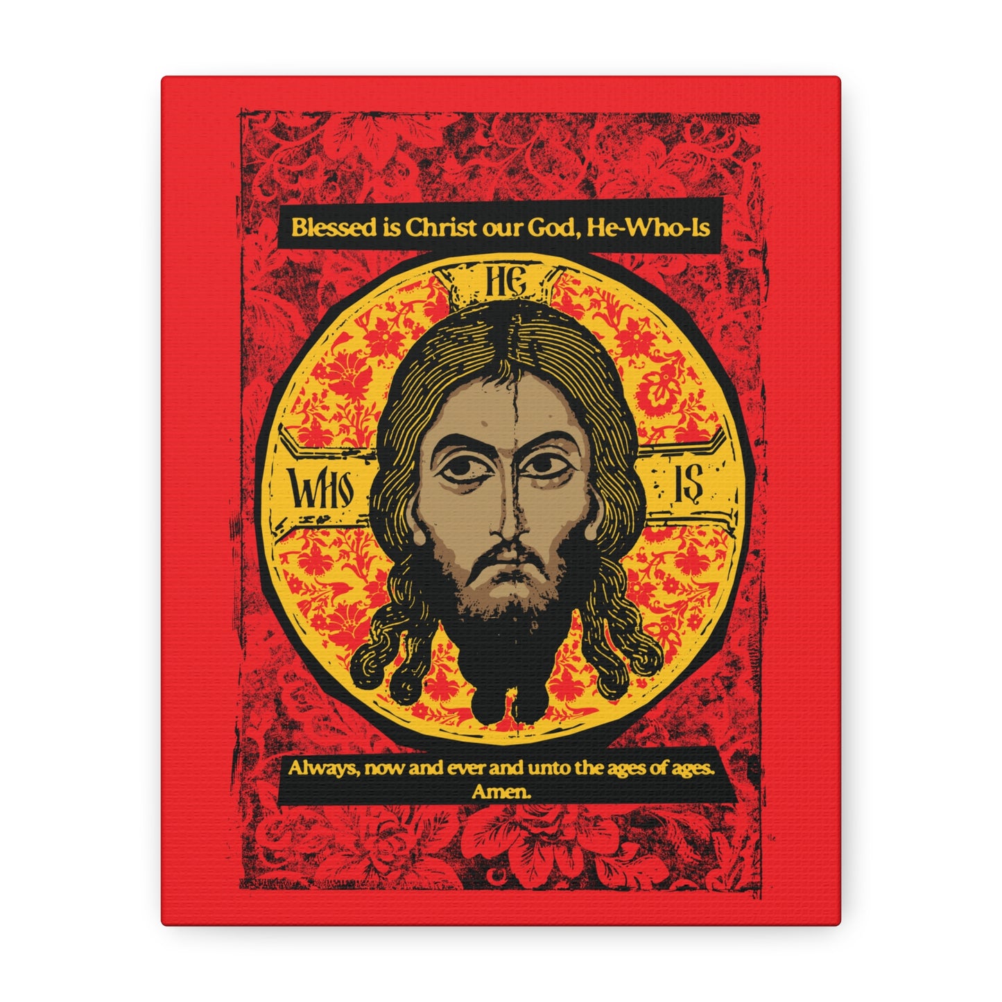 The “Made Without Hands (Mandylion/Image of Edessa)” canvas from Printify features Christ’s face on a red, black, and yellow ornate background with Troparion Tone 2 text: "Blessed is Christ our God, He-Who-Is. Always, now and ever. Amen.