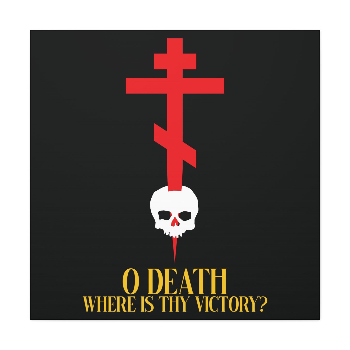 O Death Where is Thy Victory? (1 Corinthians 15:55) | Cross Stabbing Skull | Yellow Text | Orthodox Christian Canvas Art