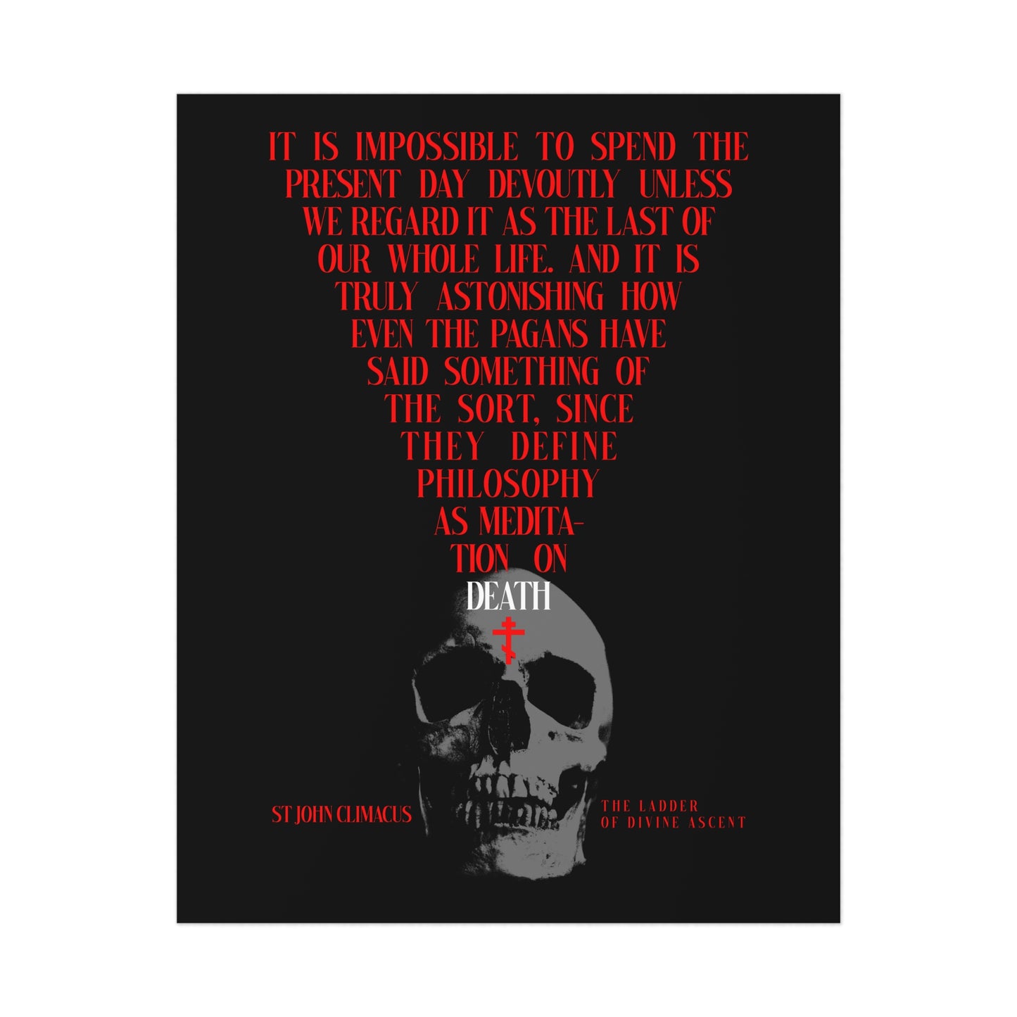 The Present Day As the Last Day of Our Life | St John Climacus | Skull with Red Orthodox Cross | Memento Mori | Christian Art Poster