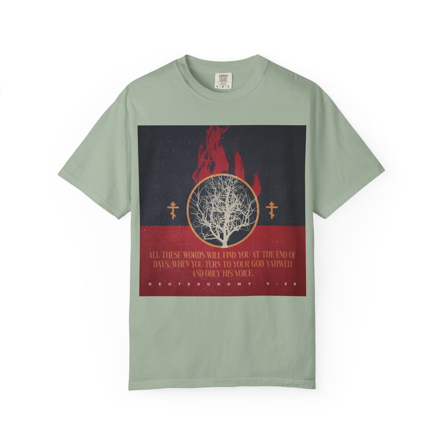 Bay-colored “All These Words Will Find You at the End of Days (Deut. 4:30)” heavyweight cotton unisex tee, featuring a burning bush, two Orthodox crosses, and the powerful Deuteronomy 4:30 Bible verse as a reminder to obey His voice—plus YHVH boldly printed in red and white.