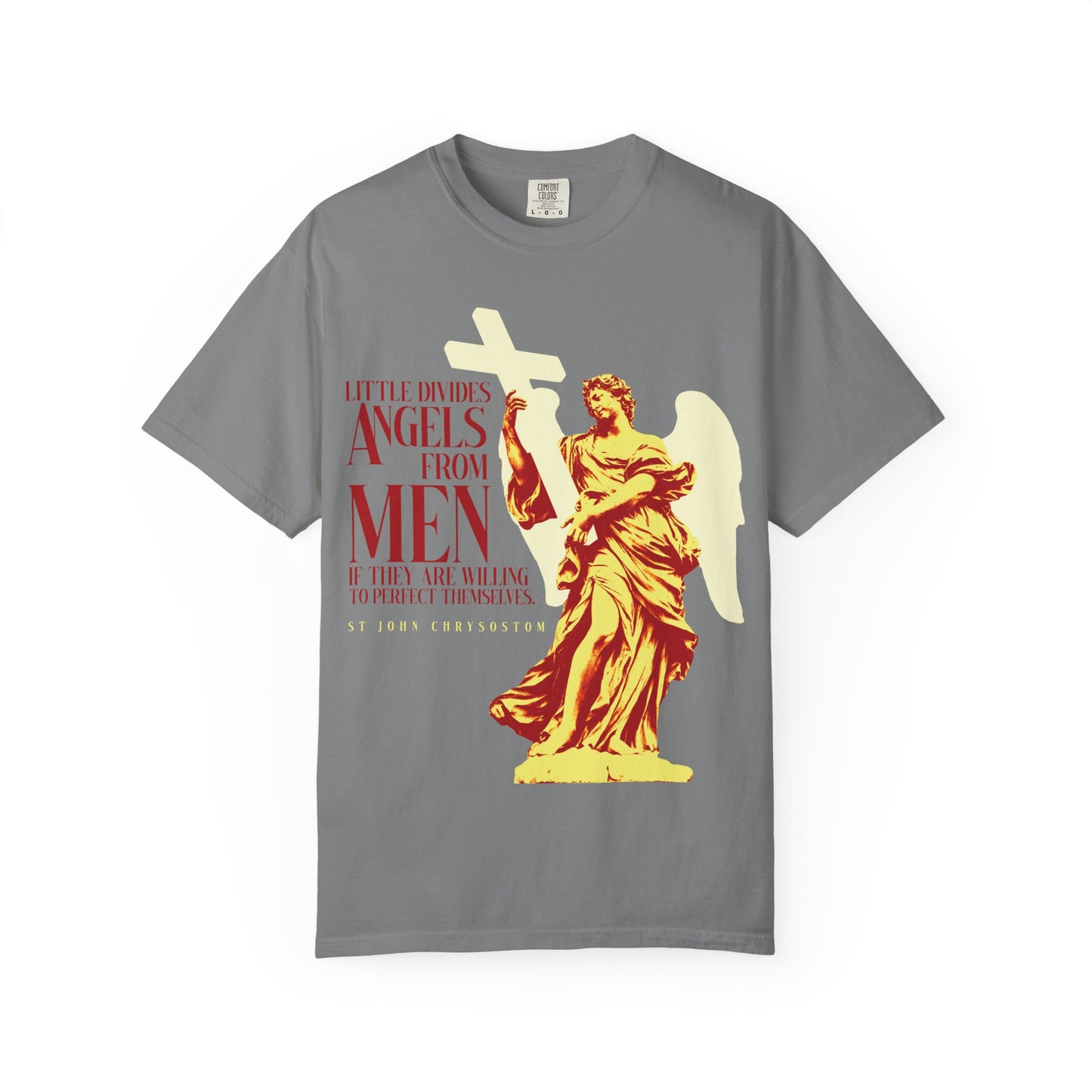 Grey "Little Divides Angels from Men If They Are Willing to Perfect Themselves" heavyweight cotton unisex tee featuring a yellow statue of an angel holding a cross, symbolizing virtue, with a red quote printed beside the figure.
