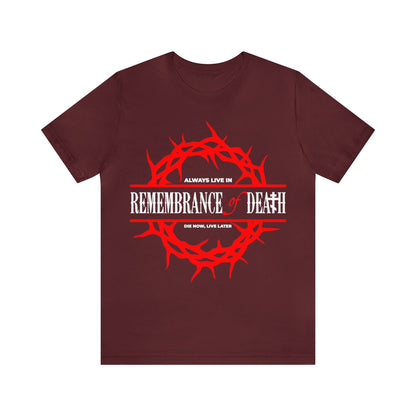 Always Live in Remembrance of Death No. 1 | Orthodox Christian T-Shirt