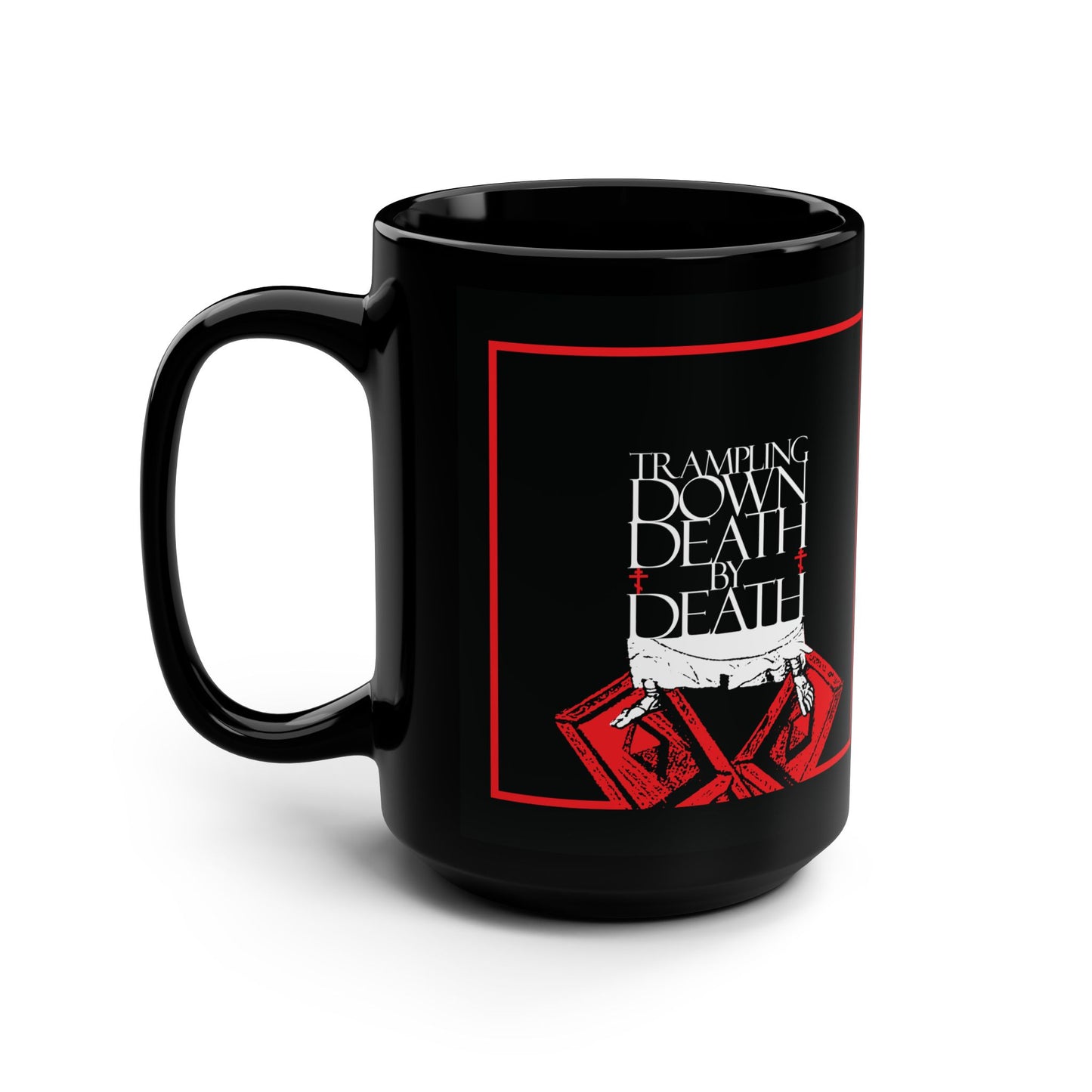 Black mug featuring white and red graphic text: "Trampling Down Death by Death" above iconographic Jesus’ feet on the Gates of Hades—a bold Orthodox Christian Pascha tribute to resurrection and victory.