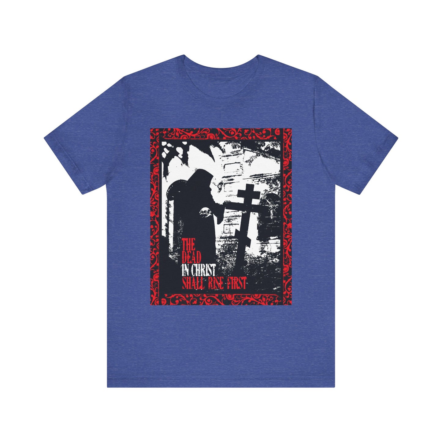 The Dead in Christ Shall Rise First | Gothic Graveyard Design | 1 Thessalonians 4:16 | Orthodox Christian Lightweight Cotton Unisex Tee