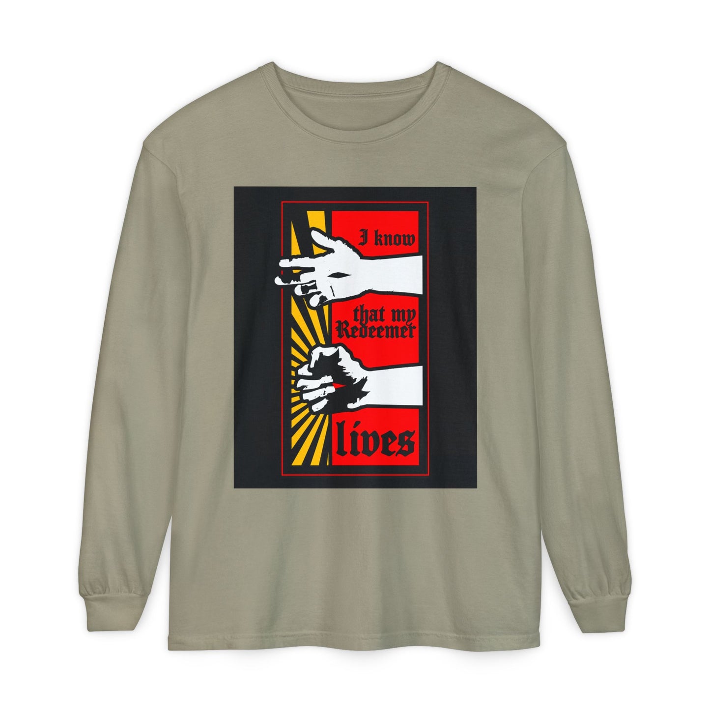 Sandstone long-sleeve featuring “I Know That My Redeemer Lives” (Job 19:25) in a comic book style with a resurrected Jesus fist and divine power—an Orthodox Christian design reminding us we will see God.