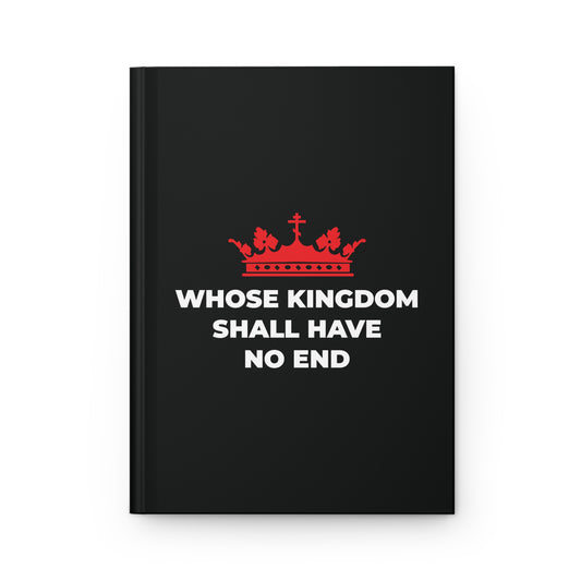 The “Whose Kingdom Shall Have No End” hardcover journal features a red Orthodox cross crown and Nicene Creed text—a bold tribute to Christian eschatology and Jesus Christ’s eternal kingship.