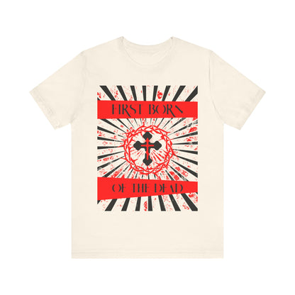 First Born of the Dead | Orthodox Cross and Crown of Thorns | Red White and Black Textured Design with Rays | Orthodox Christian Cotton T-Shirt