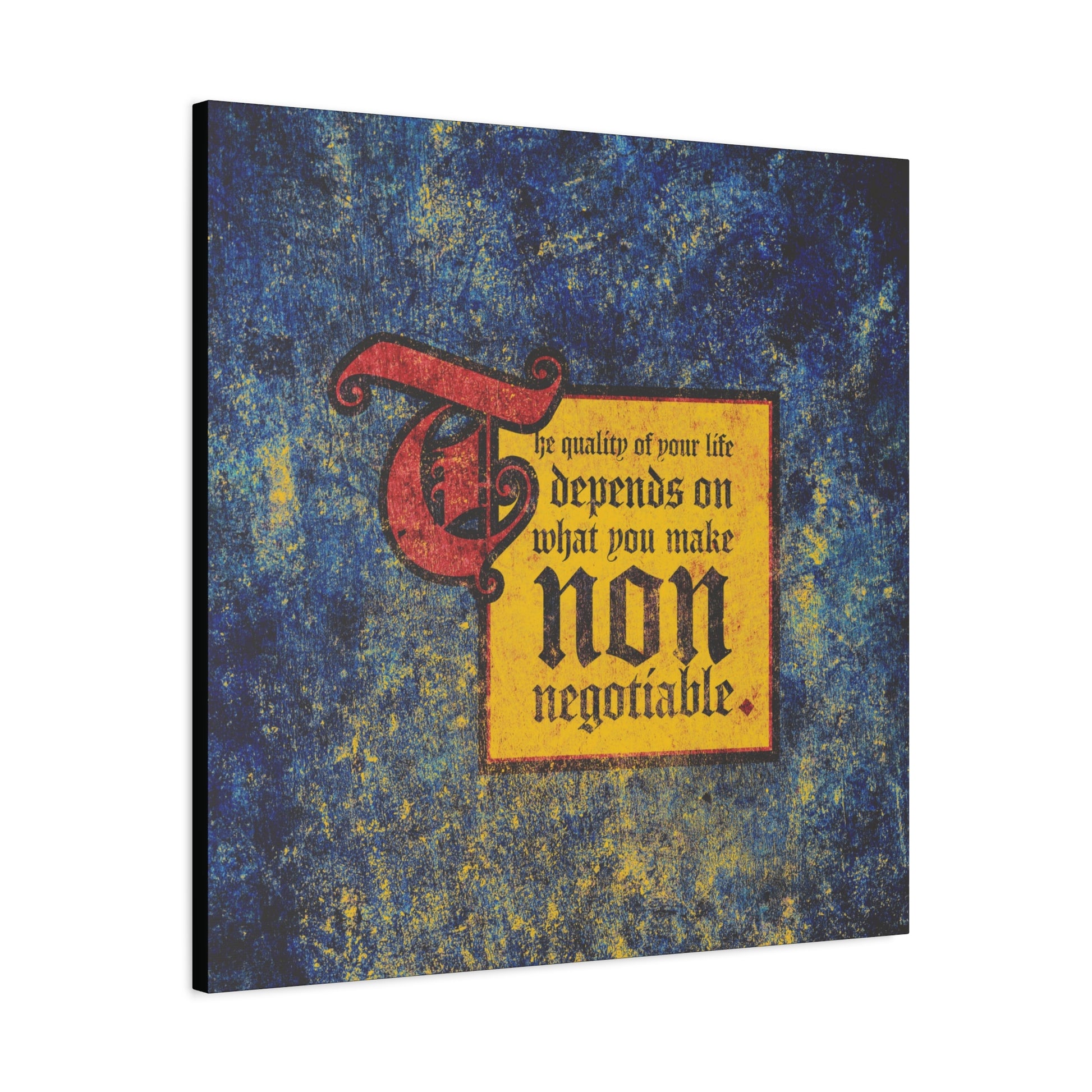 The “The Quality of Your Life Depends on What You Make Non-Negotiable” sign offers motivational Christian wall art to inspire uncompromising faith and values.