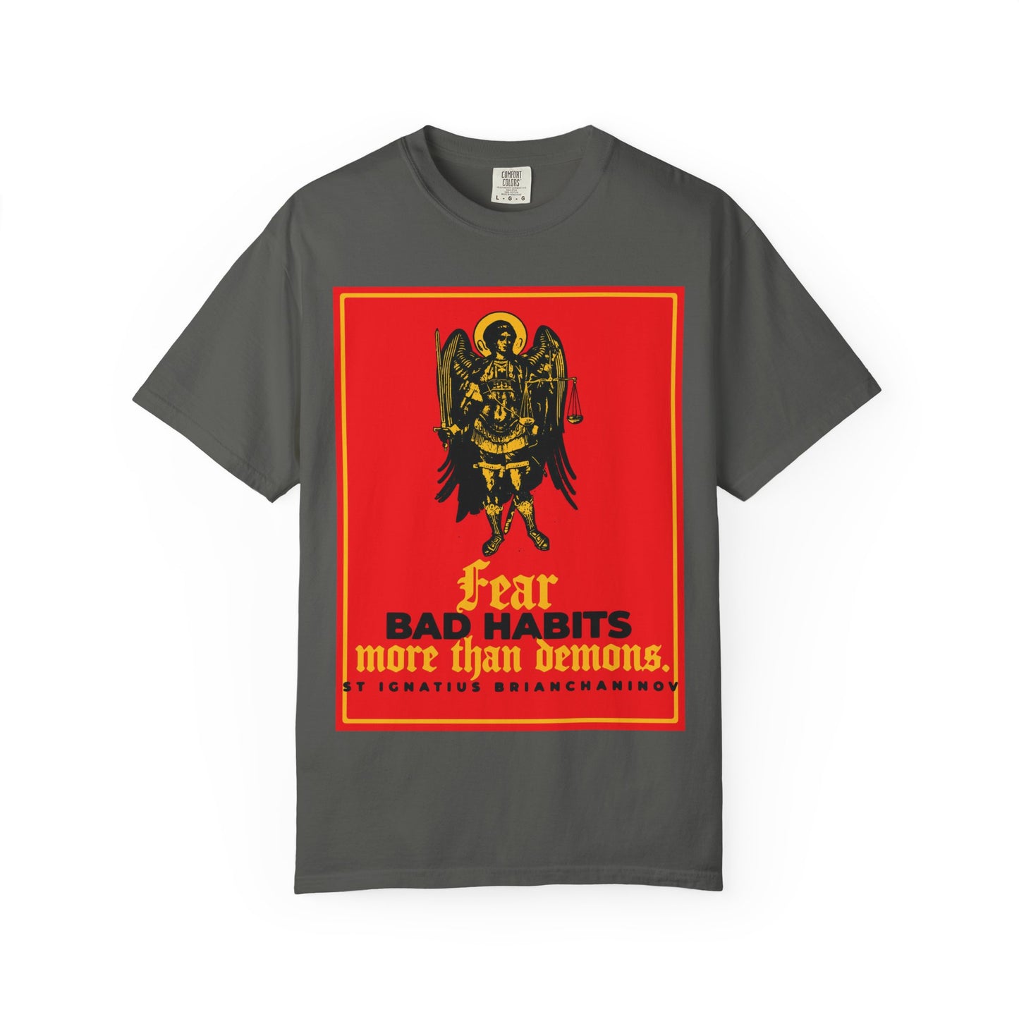 Pepper-colored heavyweight cotton tee featuring an icono-graphic of Archangel Michael and the quote from St. Ignatius Brianchaninov: “Fear bad habits more than demons”—a bold reminder for anyone facing a spiritual battle.
