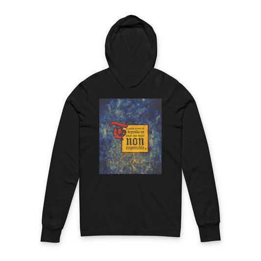 Black "The Quality of Your Life Depends on What You Make Non-Negotiable" hoodie with a square graphic and medieval-style text—Uncompromising Christianity, motivational, Orthodox Christian hooded shirt.