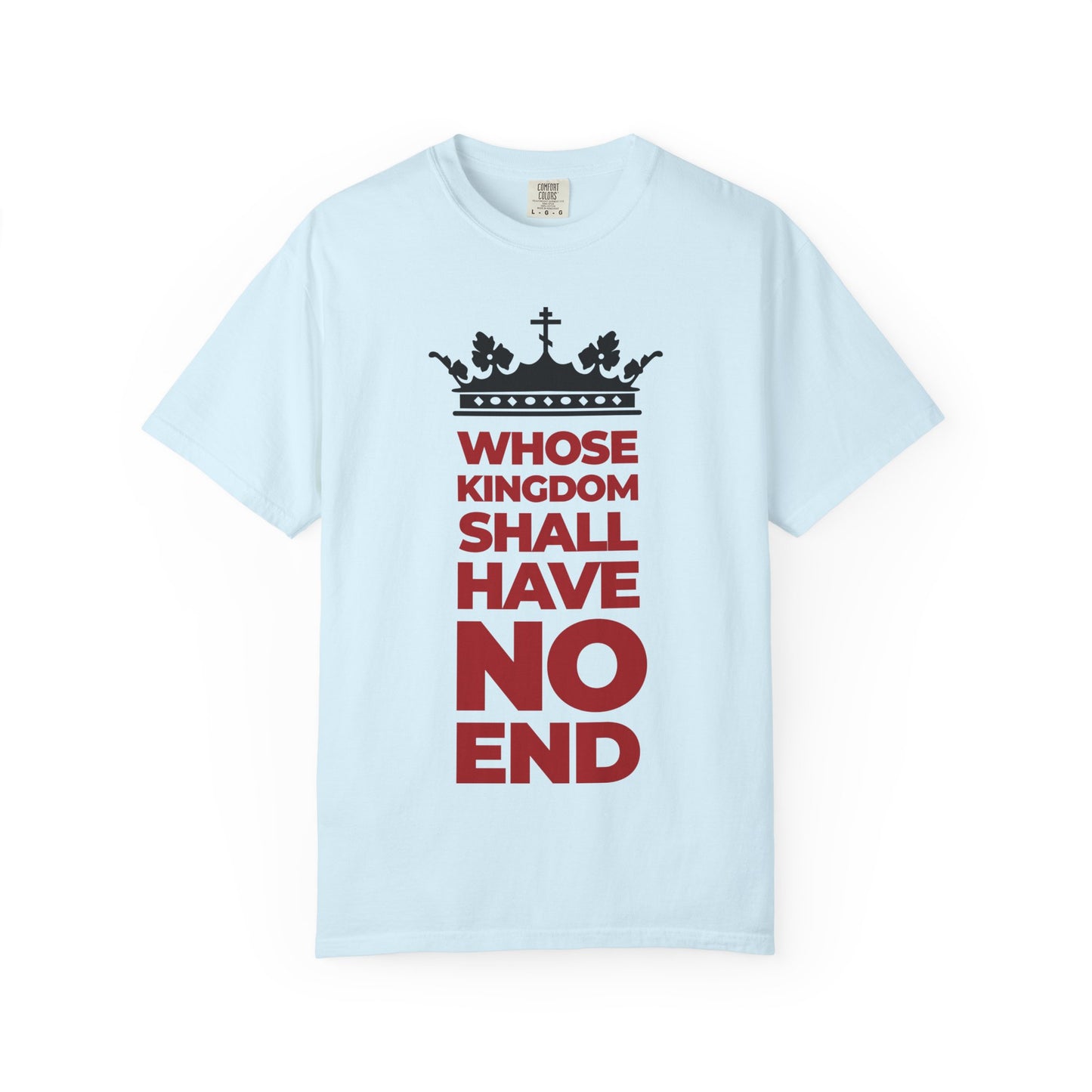 Chambray t-shirt featuring a black crown and bold modern typography: "Whose Kingdom Shall Have No End", celebrating the Son of Man’s everlasting dominion—an Apocalyptic Christian heavyweight cotton unisex tee inspired by the Nicene Creed and Orthodox tradition.