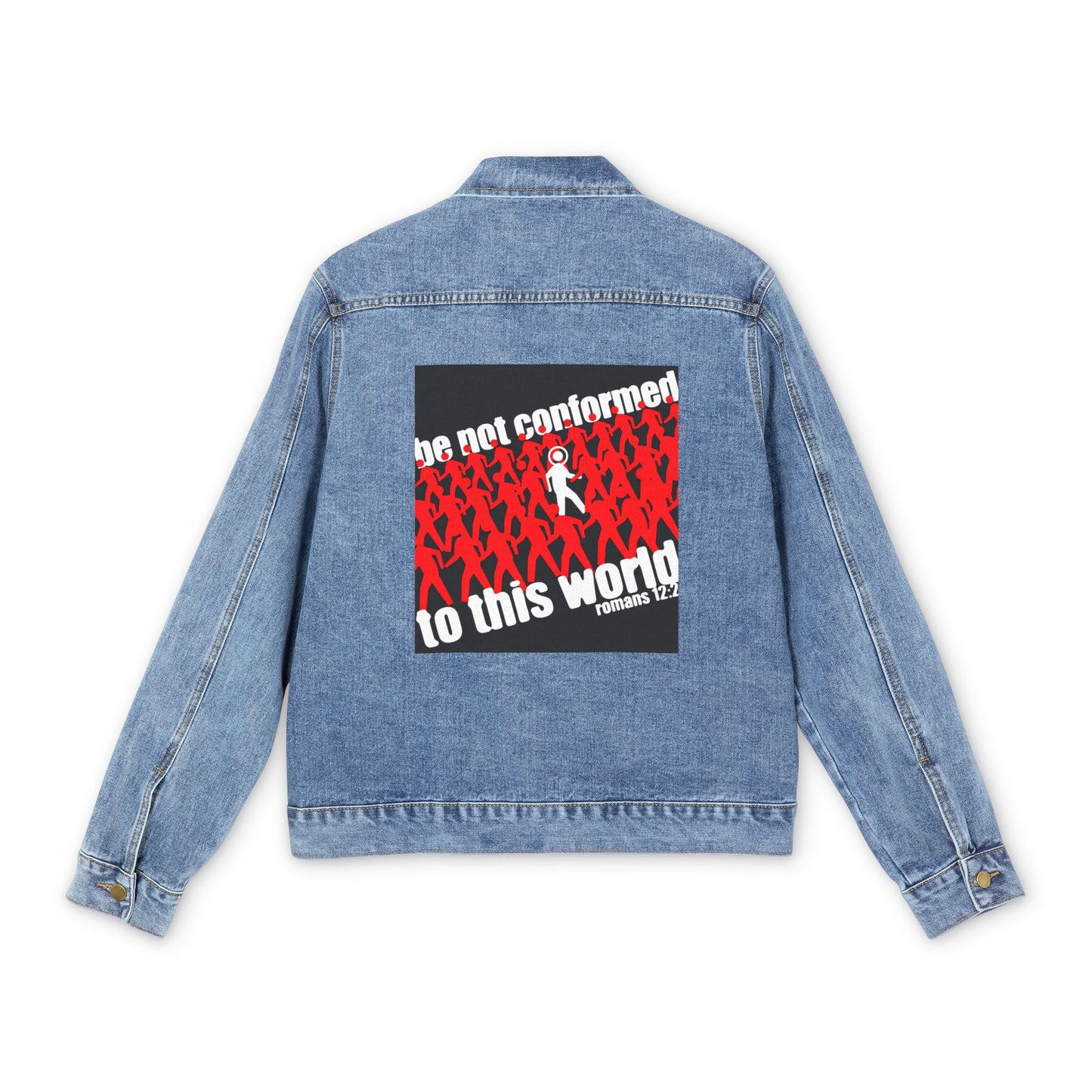 Be Not Conformed to This World (Romans 12:2) | Reject the Modern World | Orthodox Christian Blue Denim Jacket
