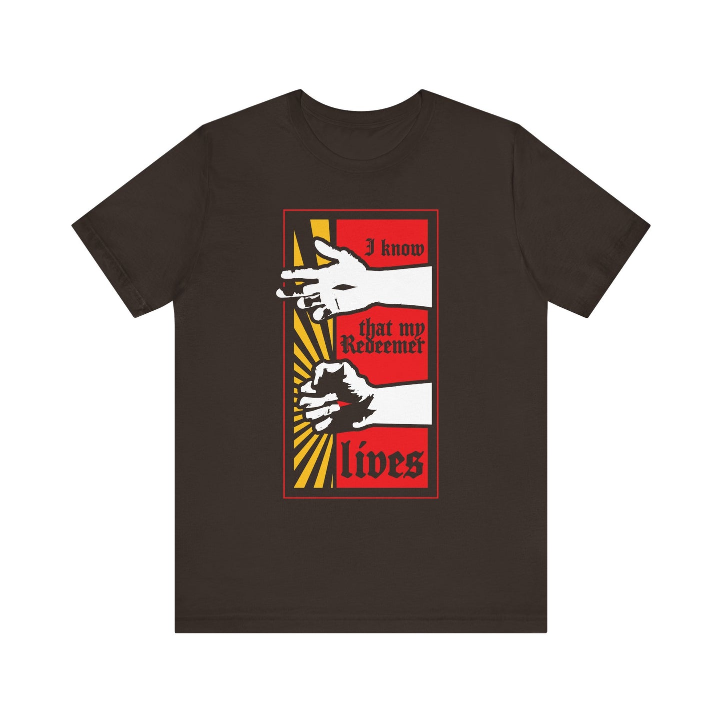 Brown unisex T-shirt with a Christ Resurrected comic book style design, inspired by Job 19:25, featuring "I Know That My Redeemer Lives" in bold red text. Lightweight cotton for comfort and standout scripture style.
