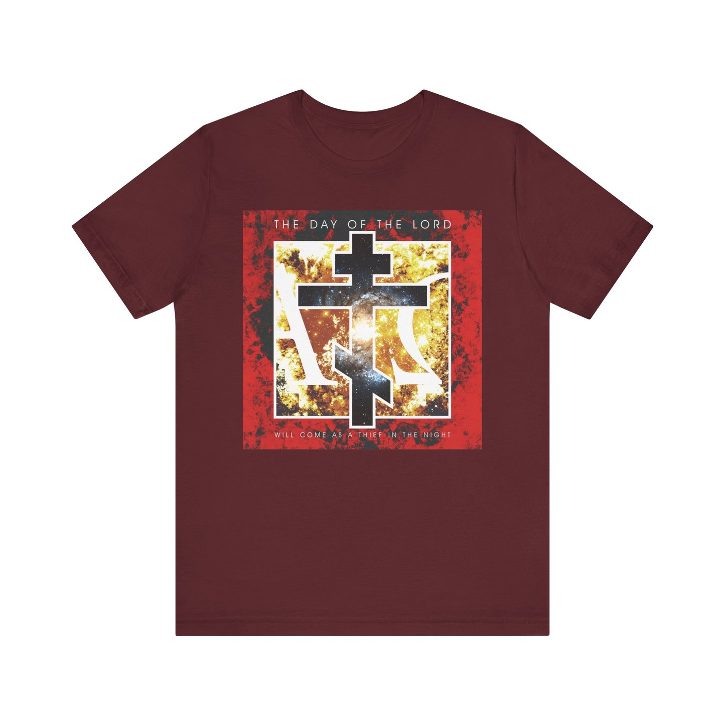 Maroon lightweight cotton unisex tee featuring a Cosmic Alpha & Omega cross graphic and the text "The Day of the Lord Will Come as Thief in the Night" on the front, inspired by 1 Thessalonians and reflecting our identity as children of light carrying hope and salvation.
