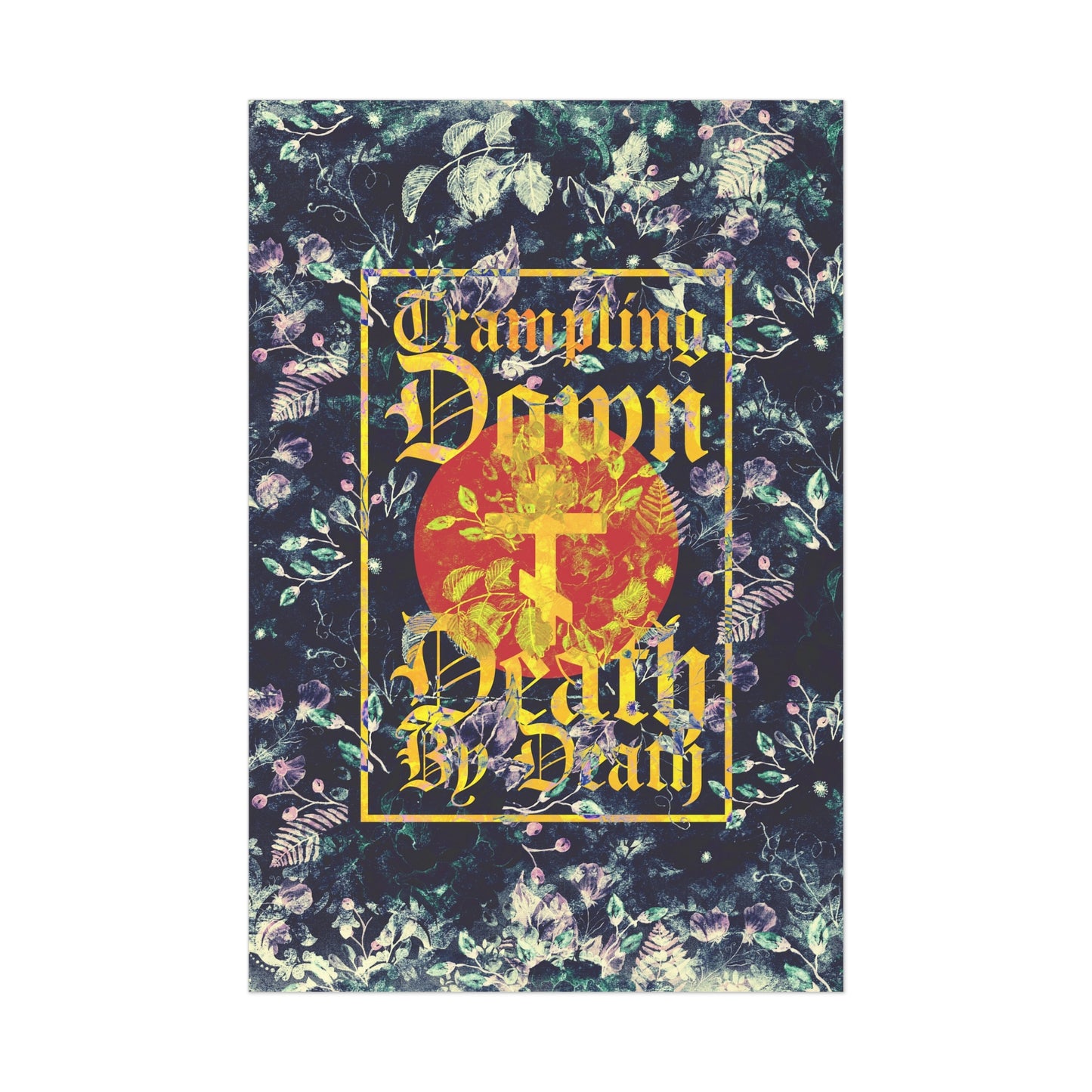 Trampling Down Death By Death | Paschal Floral Design with Gothic Script and Three-Bar Cross | Orthodox Christian Art Poster