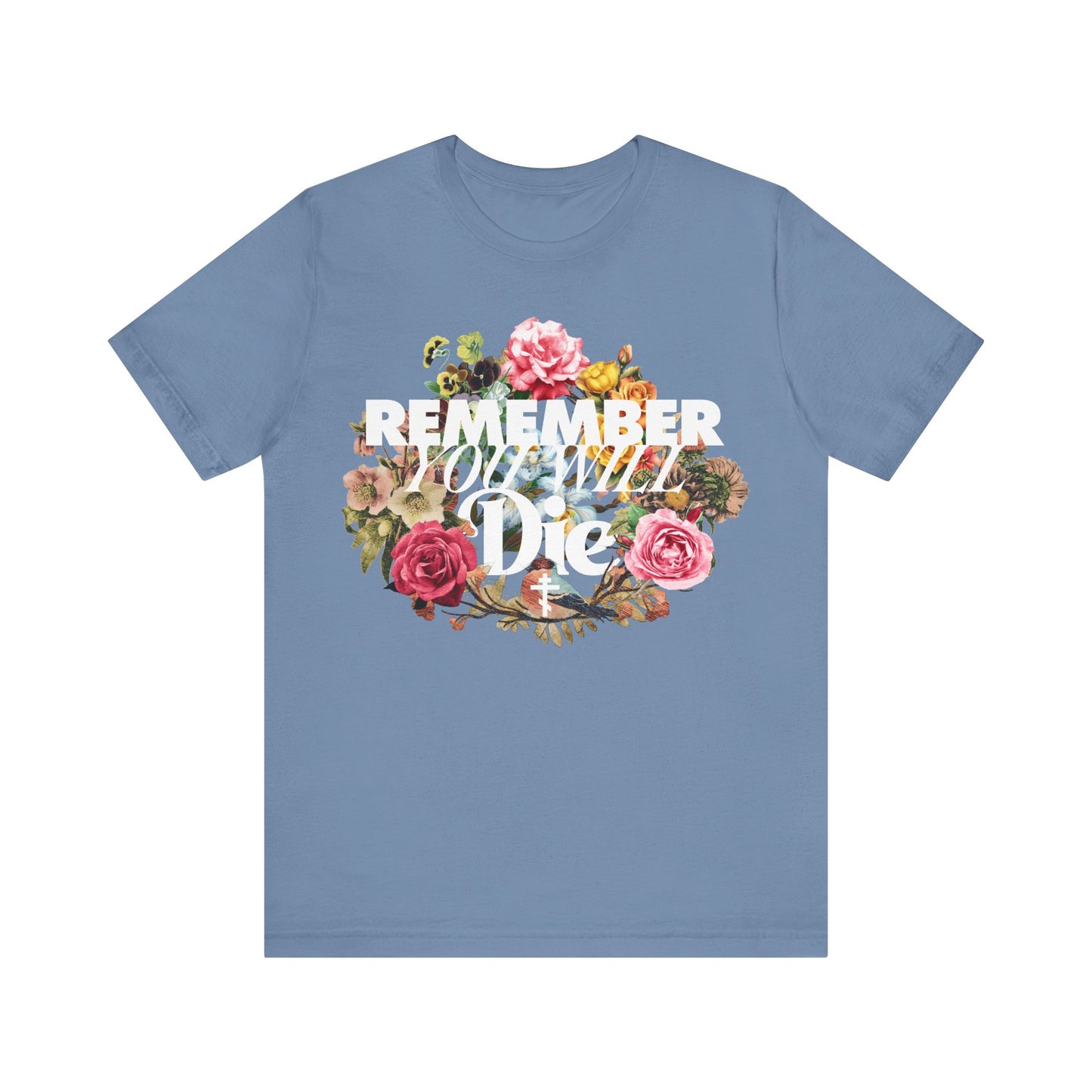 Remember You Will Die | Cross | Classic Typography & Floral Wreath Design (FRONT PRINT) | Memento Mori | Orthodox Christian Cotton T-Shirt