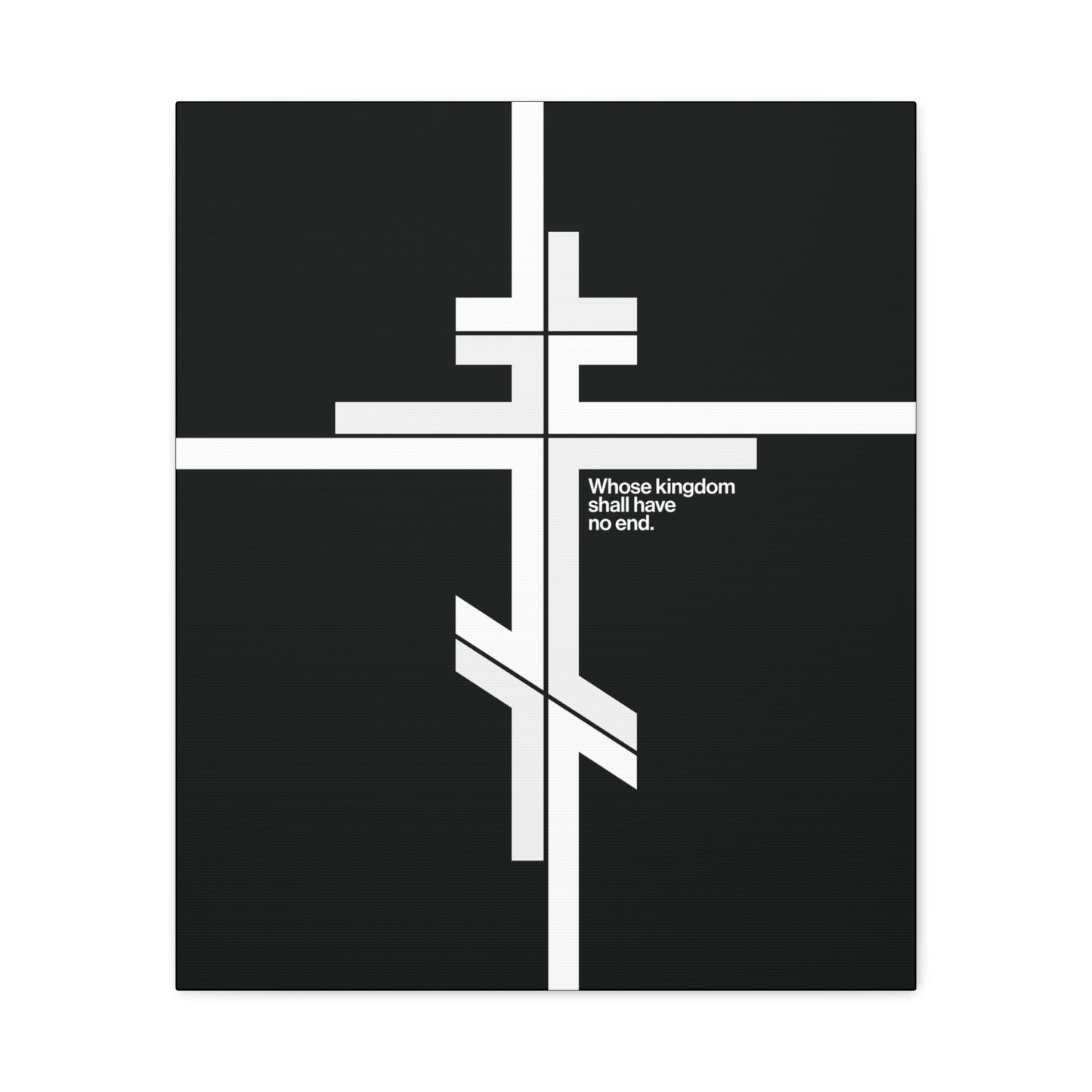 A modernist minimalist canvas art featuring an Orthodox cross on black, with "Whose Kingdom Shall Have No End" from Luke 1:32-33—reflecting Orthodox belief in Christ’s eternal kingdom.
