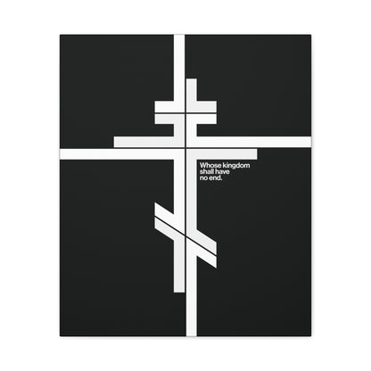 A modernist minimalist canvas art featuring an Orthodox cross on black, with "Whose Kingdom Shall Have No End" from Luke 1:32-33—reflecting Orthodox belief in Christ’s eternal kingdom.