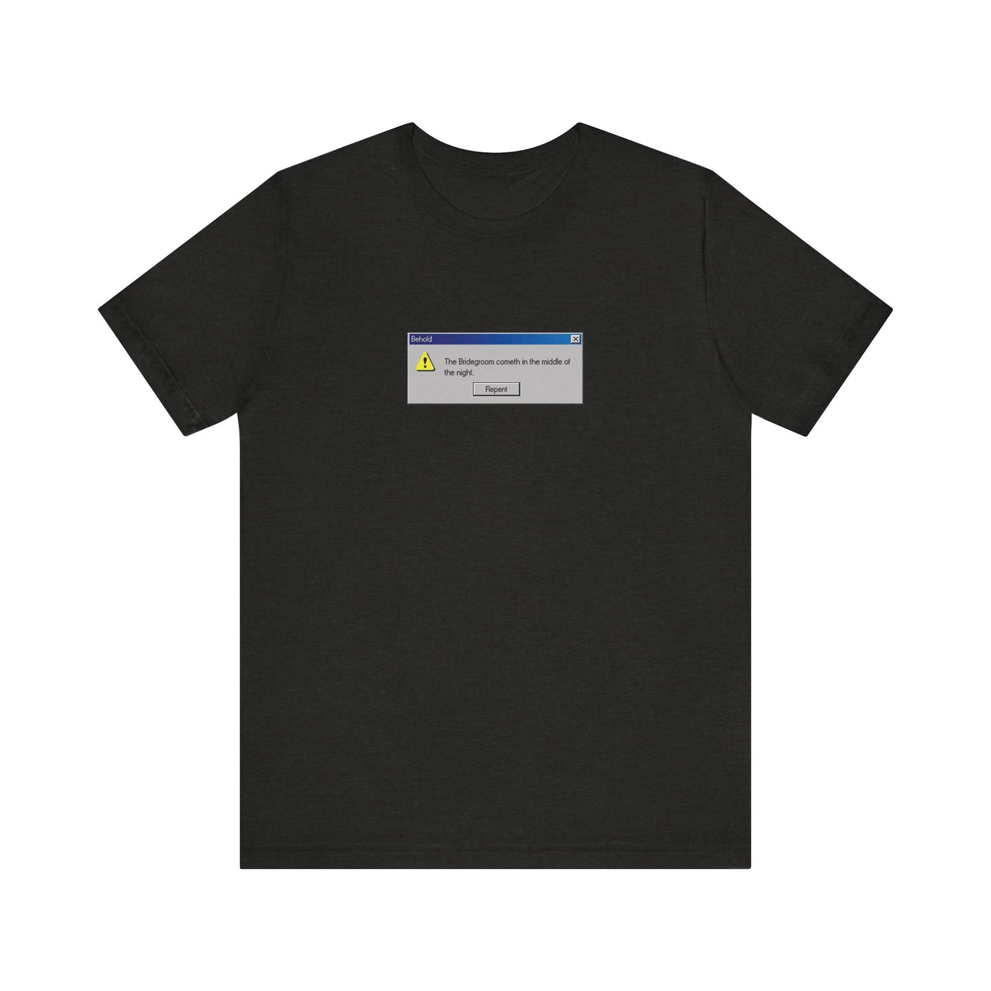 Black Heather t-shirt featuring a Behold the Bridegroom Windows Error Message graphic with Orthodox “Repent Now” theme, inspired by Bridegroom Matins and confession. Lightweight cotton unisex design.