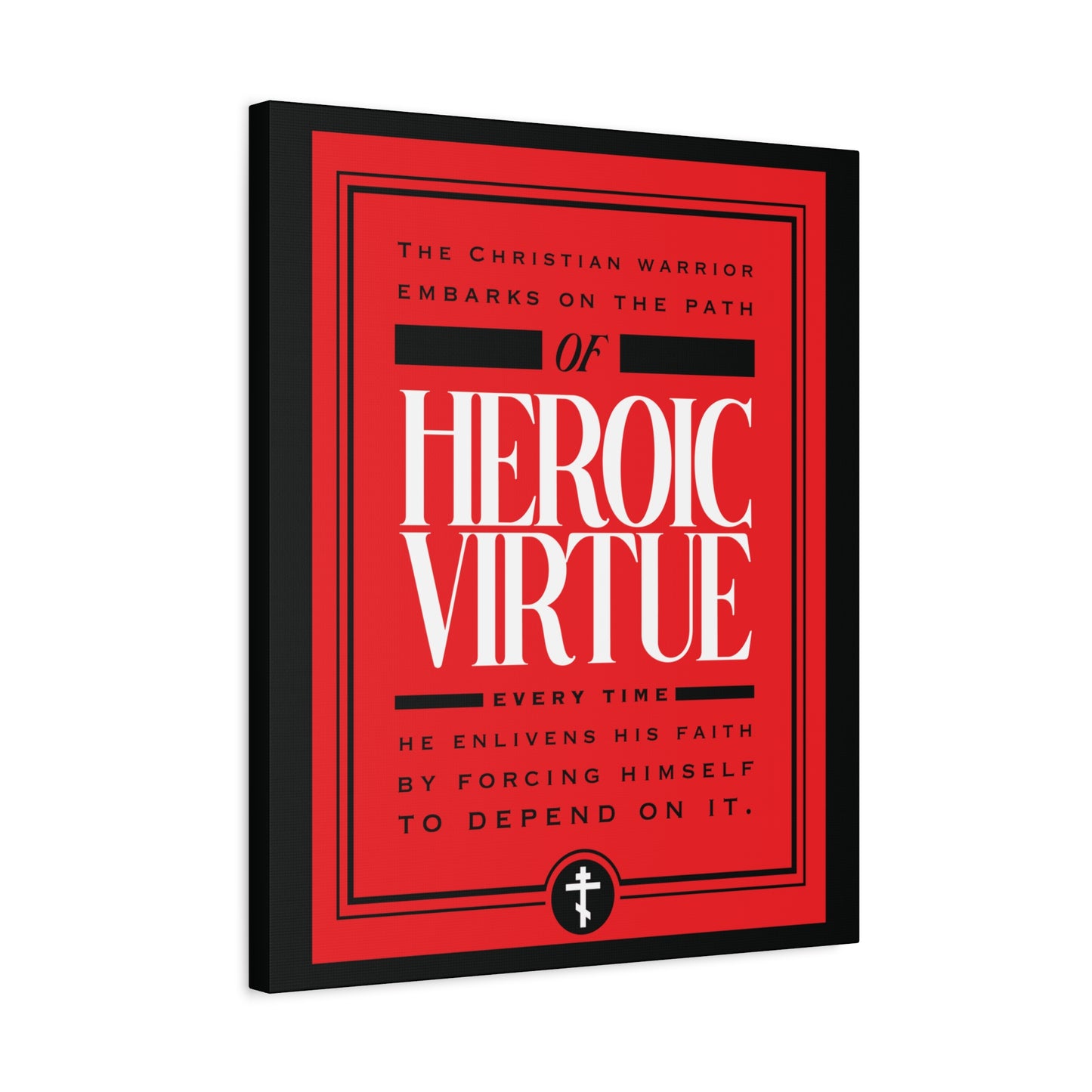 Red and black wall art titled "Christian Warrior | Path of Heroic Virtue" features an inspirational devotional quote from Phil 4:13, celebrating faith, courage, and ascetic ethos through Christ.