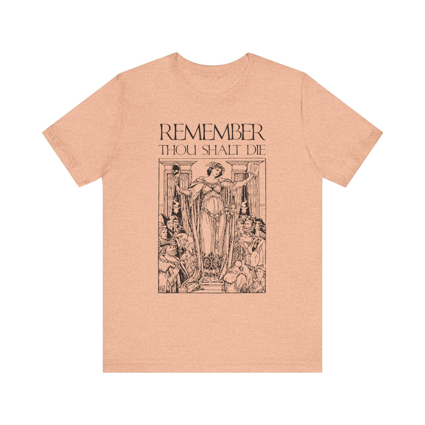 Heather Peach unisex tee featuring a classic woodcut “Remember You Will Die” Shakespearean design, inspired by Christian memento mori themes. Lightweight cotton with vintage-style skeleton and figures.