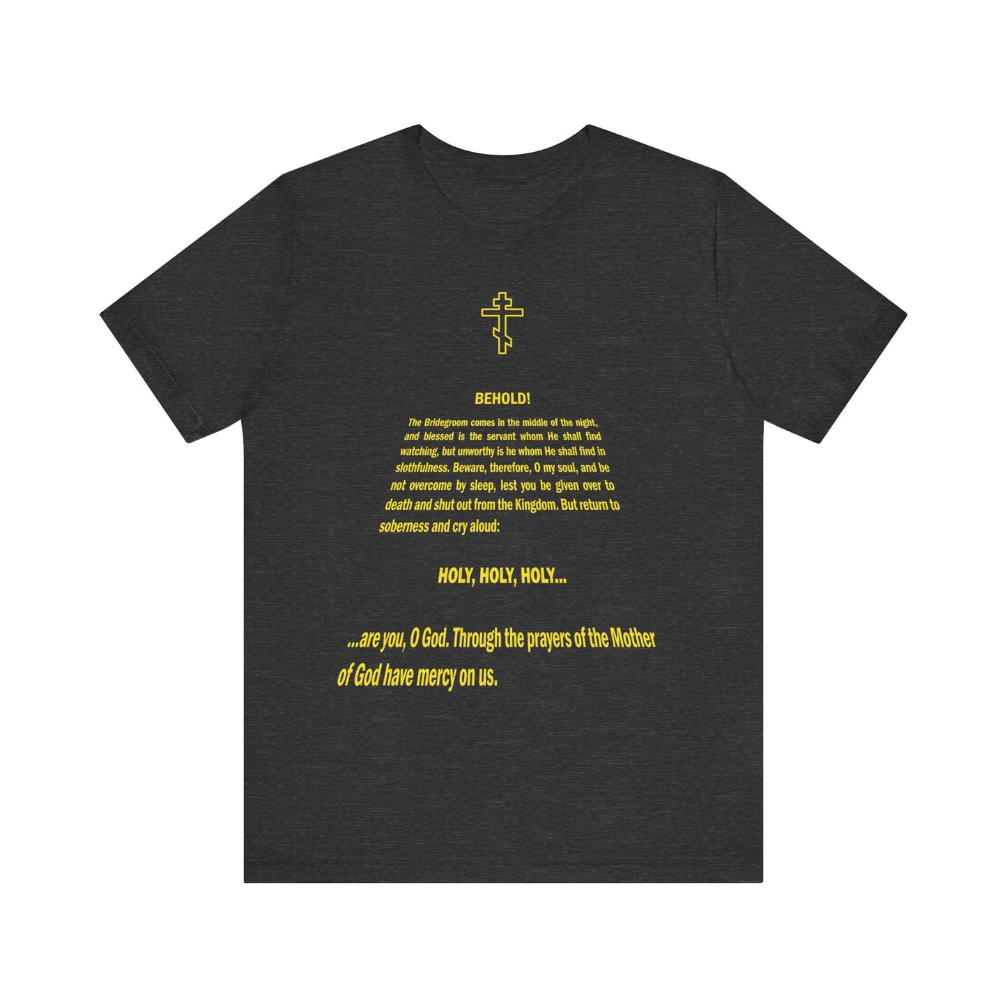 Dark Grey Heather unisex tee featuring a cross and yellow religious text on the back, inspired by Orthodox Holy Week Bridegroom Matins, with a prayer and "HOLY, HOLY, HOLY." St@r W@rs Title Crawl design.