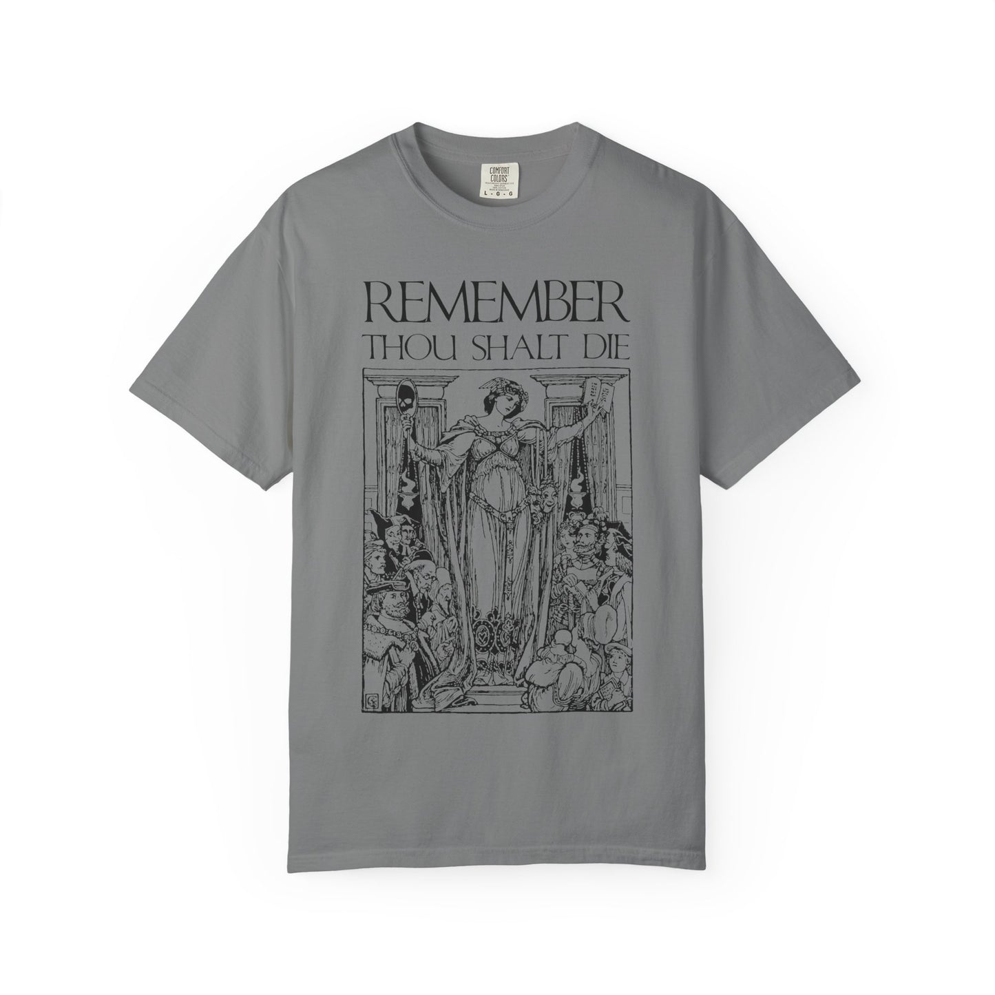 Grey heavyweight cotton tee featuring a classic woodcut illustration with "Remember You Will Die" in a Shakespearean design—a memento mori inspired by Christian reflections and mindful living. Unisex fit.