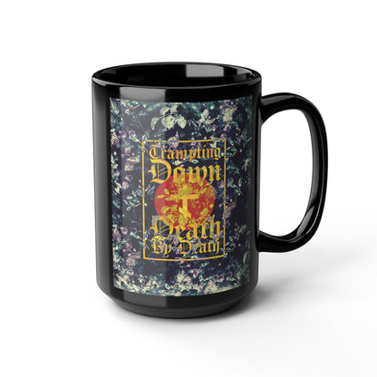 Trampling Down Death By Death | Paschal Floral Design with Gothic Script and Three-Bar Cross | Orthodox Christian Black Mug
