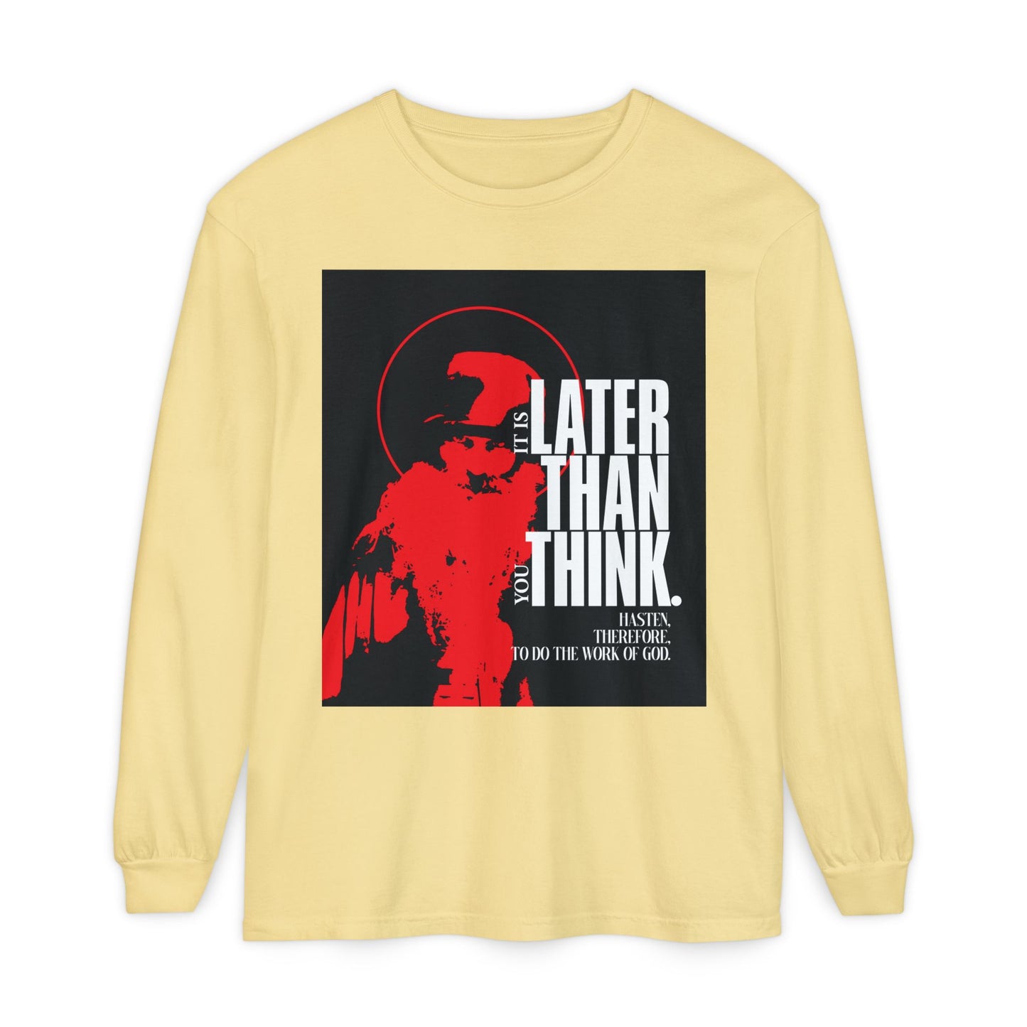 Butter-colored long sleeve cotton shirt featuring a minimal red “It's Later Than You Think” design with halo, inspired by Seraphim Rose and an apocalyptic Christian ethos.
