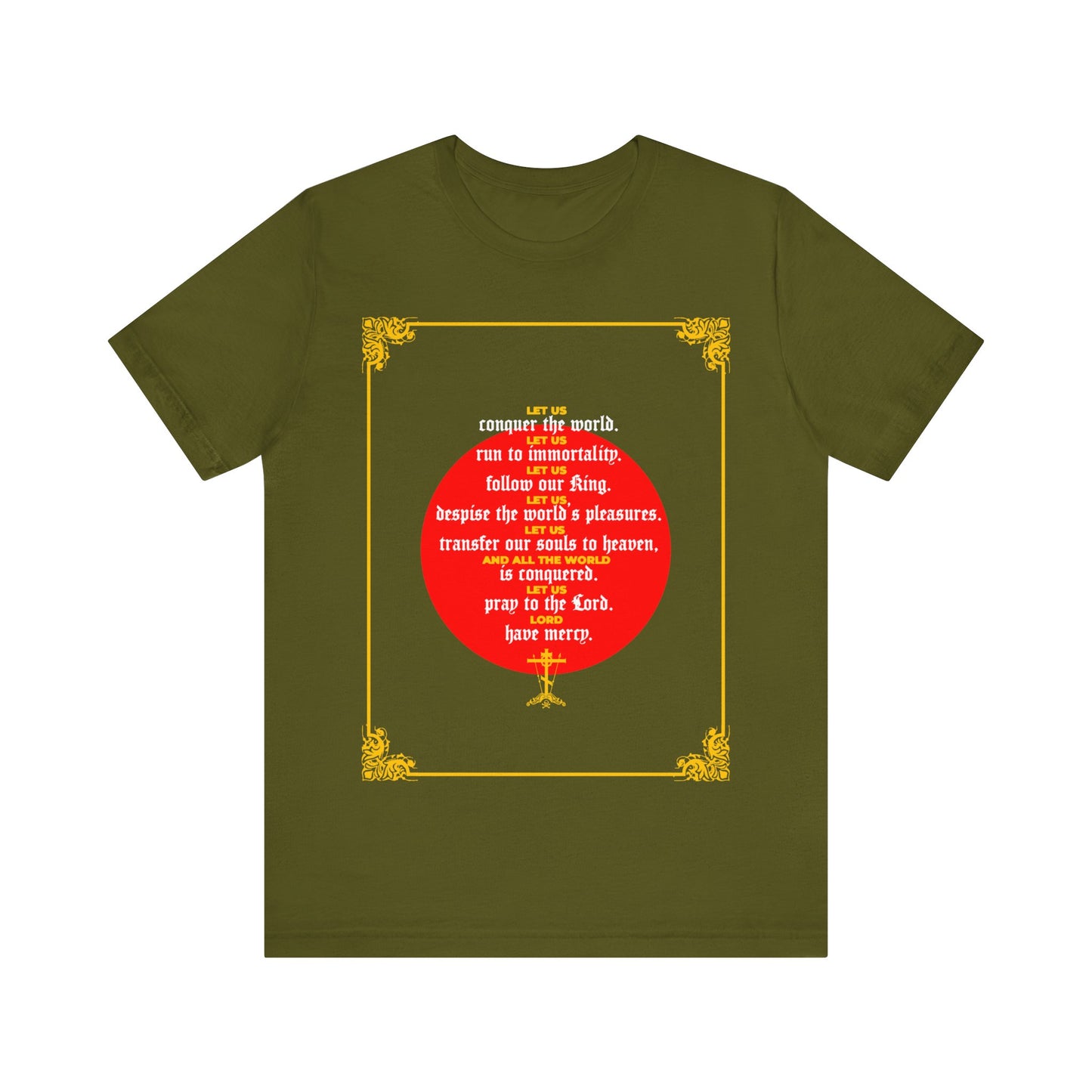 Let Us Conquer the World (St John Chrysostom) No.1 | Orthodox Christian T-Shirt