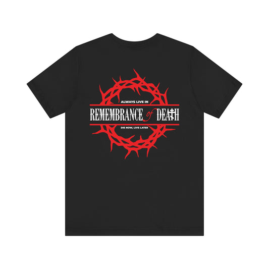Always Live In Remembrance of Death Crown of Thorns BACK w/ Red Cross on Front Left Breast | Orthodox Lightweight Cotton Unisex Tee