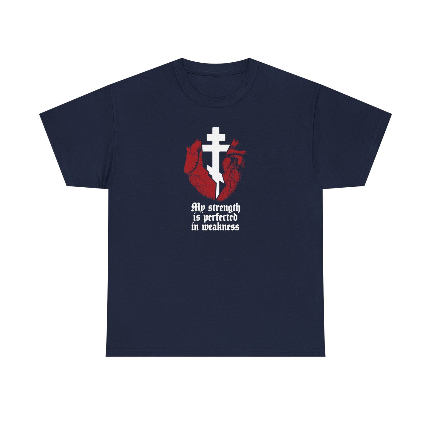 Navy “My Strength is Perfected in Weakness (2 Corinthians 12:9)” Orthodox Christian heavy cotton t-shirt features a broken heart with cross and gothic text, highlighting strength in weakness.