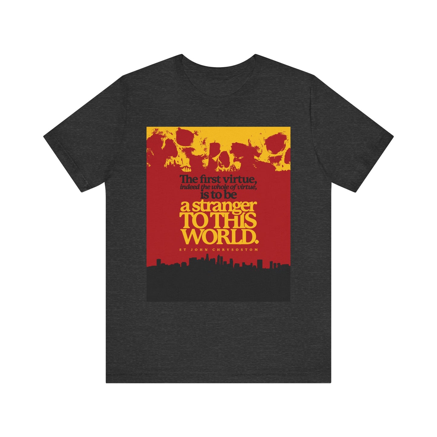 Dark Grey Heather t-shirt features a red and yellow skulls & cityscape graphic with the quote: “All of Virtue is Be a Stranger To this World,” inspired by St John Chrysostom. Orthodox Christian lightweight cotton unisex fit.