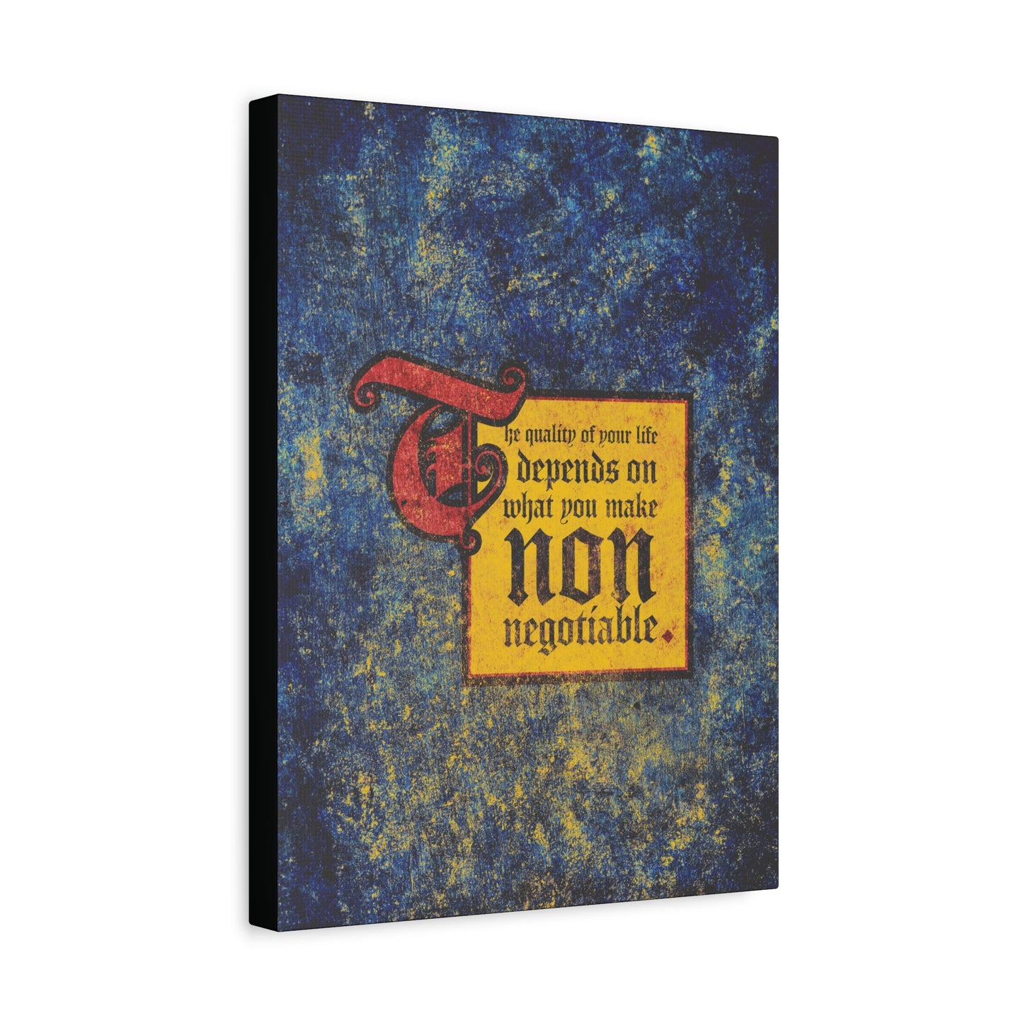 This motivational Christian wall art, "The Quality of Your Life Depends on What You Make Non-Negotiable," is a textured canvas perfect for inspiring uncompromising faith in your space.