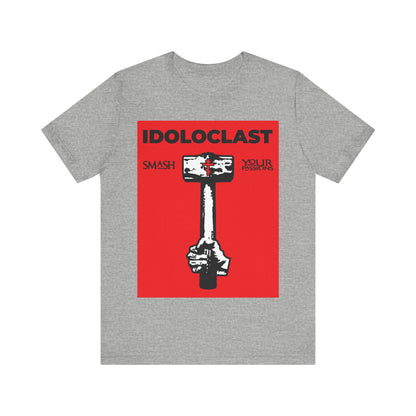 Idoloclast Idol-Smasher | Jesus NIKA Fist w/ Sledgehammer on Red Background | Smash Your Passions | Orthodox Christian T-Shirt