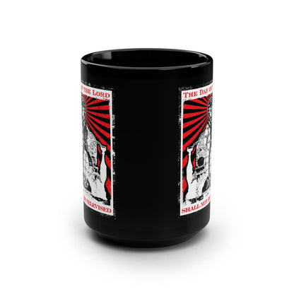 The Day of the Lord Shall Not Be Televised | Jesus Christ Iconographic | Second Coming | Revelation | Orthodox Christian 15oz Black Mug