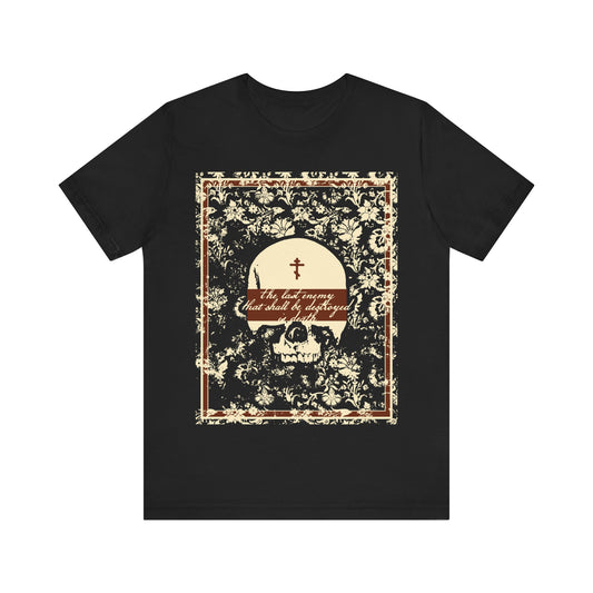 The Last Enemy That Shall Be Destroyed is Death (1 Cor 15:26) | Earthtone Skull and Floral Design | Resurrection | Orthodox Christian T-Shirt