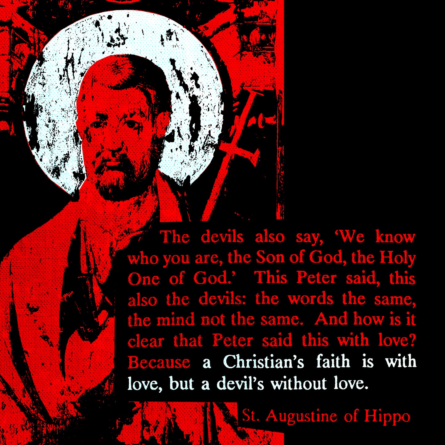 The Devil's Faith is Without Love (St. Peter, St. Augustine) No. 1 | Orthodox Christian T-Shirt