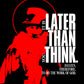It's Later Than You Think (Fr Seraphim Rose) No. 12 | Orthodox Christian Hoodie / Hooded Sweatshirt