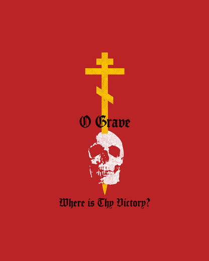 O Grave, Where Is Thy Victory? No. 1 (1 Cor 15:55) | Orthodox Christian T-Shirt